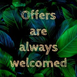 Offers are always welcomed!